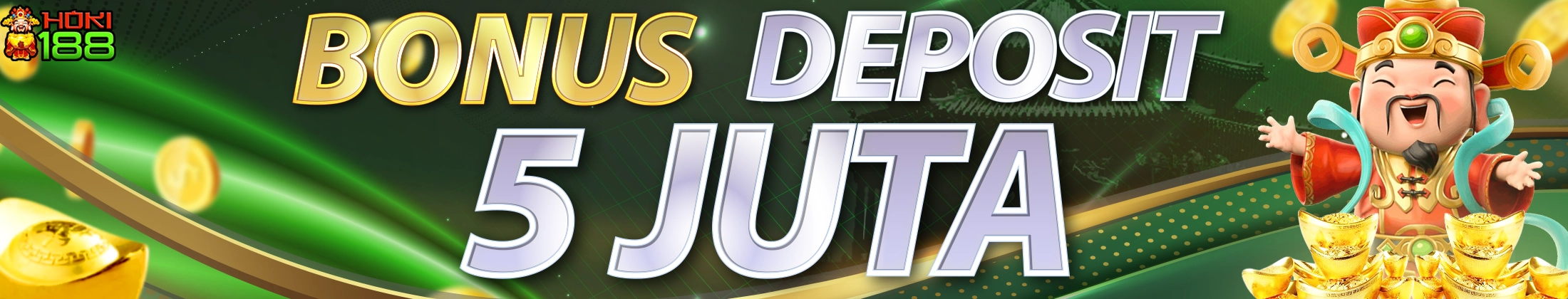 BONUS DEPOSIT 5 JUTA