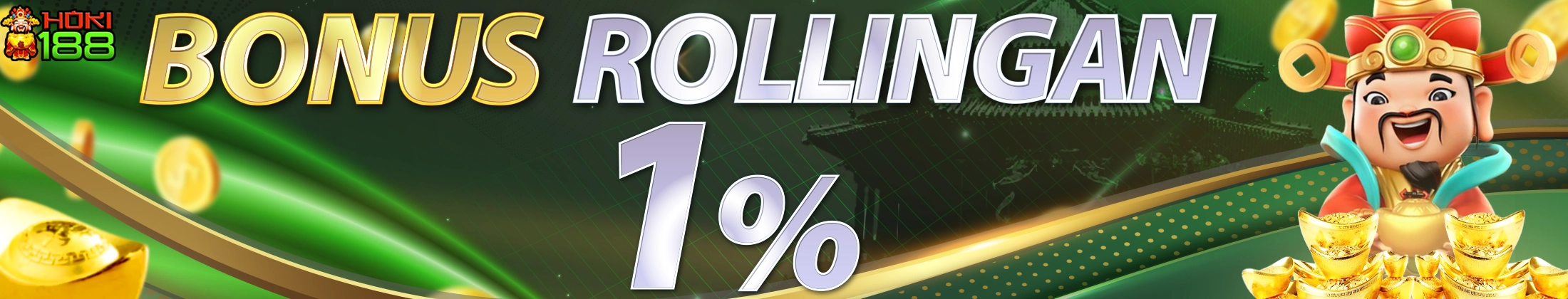 BONUS ROLLINGAN 1%